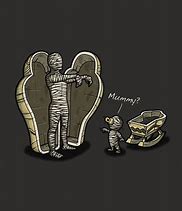 Image result for Funny Mummy