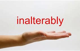 Image result for inalterable