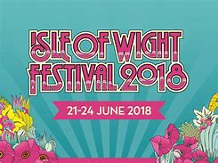 Image result for Isle of Wight Festival 2018