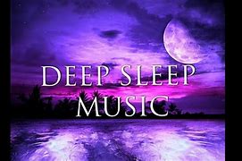 Image result for Music to Put You to Sleep
