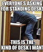 Image result for At Desk Meme