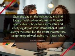 Image result for Have a Great Day at Work Quotes