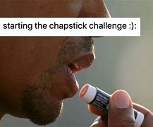 Image result for Chapstick Shape Meme