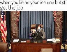 Image result for Lie On Resume Meme