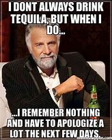 Image result for Tequila Shots Meme