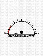 Image result for Give a Shit O Meter Clip Art