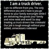 Image result for Semi Truck Driver Quotes