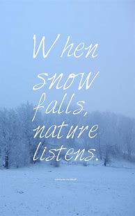 Image result for Cute Snow Quotes