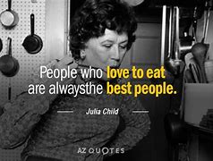 Image result for People Who Love to Eat Quotes