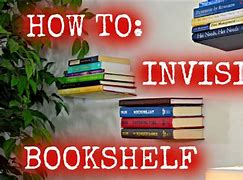 Image result for Invisible Bookshelf