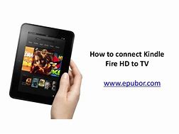 Image result for Kindle Fire No HD to TV