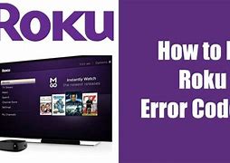 Image result for Roku Error