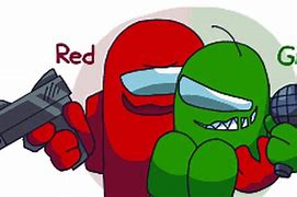 Image result for Green Vs. Red Amung Us