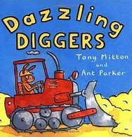 Image result for Dazzling Diggers by Tony Mitton