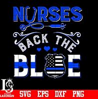 Image result for Nurses Back the Blue