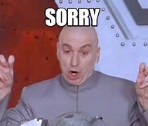 Image result for Saying Sorry Meme