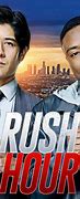 Image result for Rush Hour Series