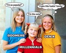 Image result for Funny Gen X Memes