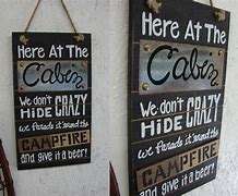 Image result for Funny Cabin Signs