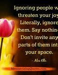 Image result for Just Ignore It Quote