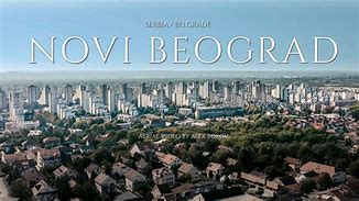 Image result for Novi Beograd