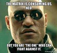 Image result for Matrix Meme Name