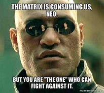 Image result for Matrix Meme Face