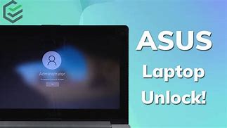 Image result for How to Unlock Asus Laptop
