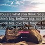 Image result for You Are What Ypu Think