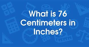 Image result for 76 Cm