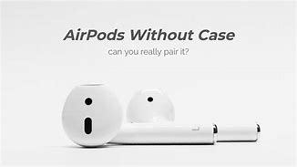 Image result for Air Pods 2 without Wireless Charging Case