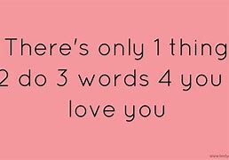 Image result for 1 Thing 2 Do 3 Words 4 You Quotes
