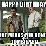 Image result for Happy Birthday Walking Dead Funny