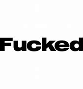 Image result for fuck