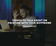 Image result for Things to Talk About On FaceTime