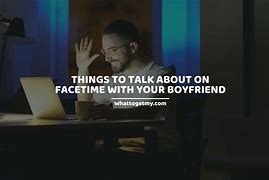 Image result for Things to Talk About On FaceTime