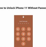 Image result for 11 Unlock iPhone without Passcode