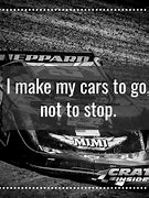 Image result for Car Racing Quotes