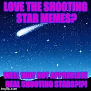 Image result for OH a Shooting Star Meme