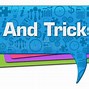 Image result for Tips and Tricks Text