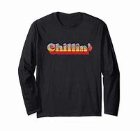 Image result for Chillin T-Shirts