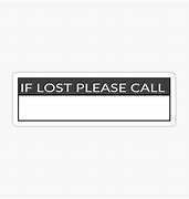 Image result for If Lost Please Contact