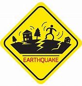 Image result for Earthquake Sign