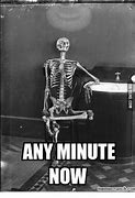 Image result for Waiting Images Funny