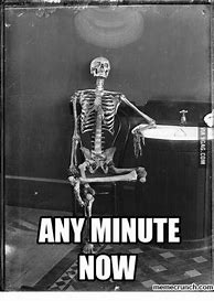 Image result for Waiting On Hold Skeleton Meme