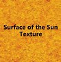 Image result for Sun Texture Background