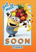 Image result for Minion Get Well