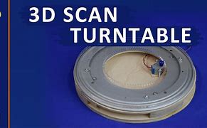 Image result for DIY 3D Scanner Turntable