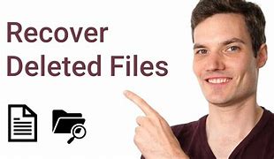 Image result for How to Recover a File You Deleted
