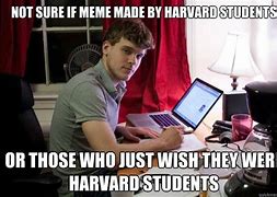 Image result for Denied From Harvard Meme
